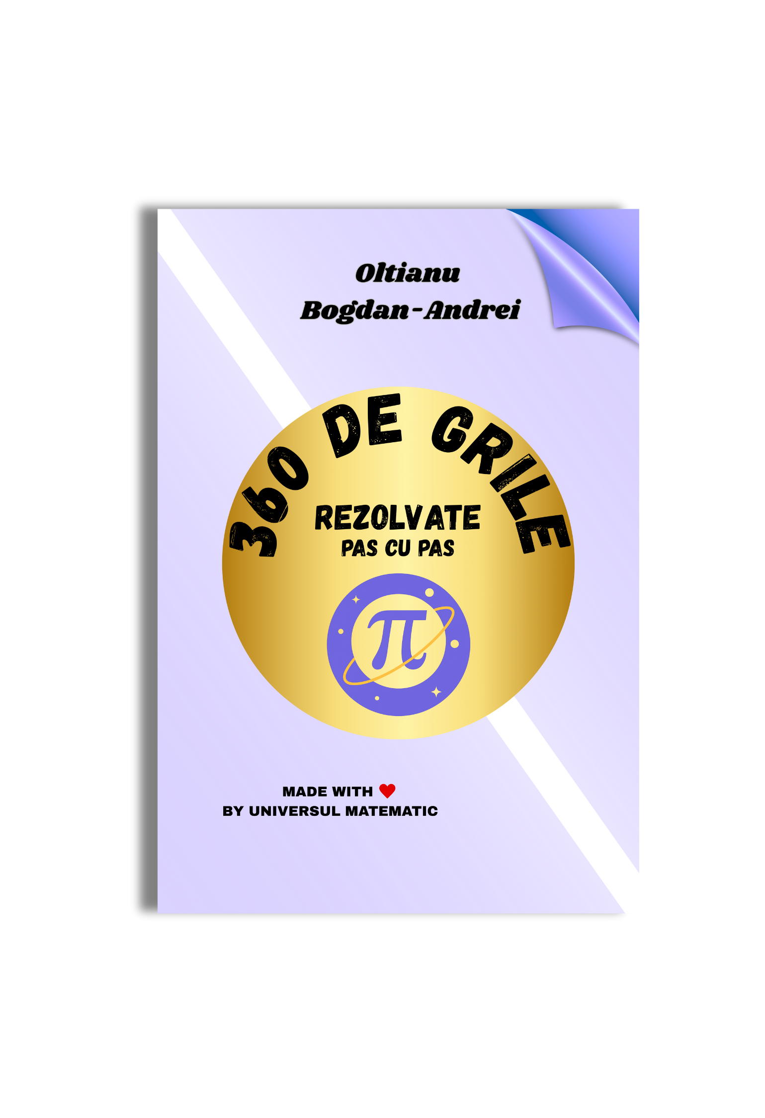 360 DE GRILE REZOLVATE PAS CU PAS